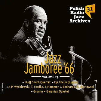 Jazz Jamboree '66 - Polish Radio Jazz Archives, Vol. 31 (Volume 3) by Jan Ptaszyn Wróblewski