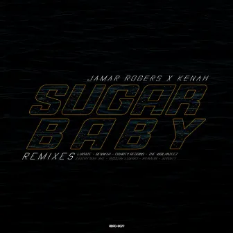 Sugar Baby (Remixes) by Kenah