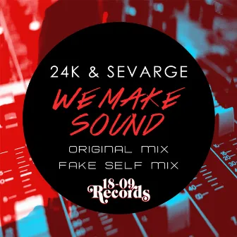 We Make Sound by Sevarge