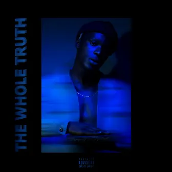 The Whole Truth by Sizz The Truth