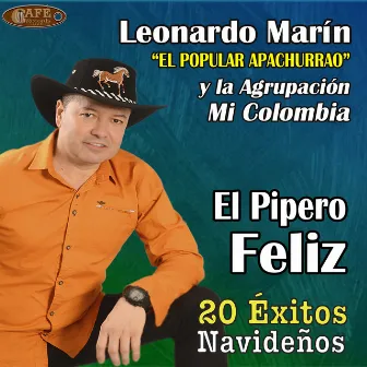 El Pipero Feliz by Leonardo Marin El Popular Apachurrao