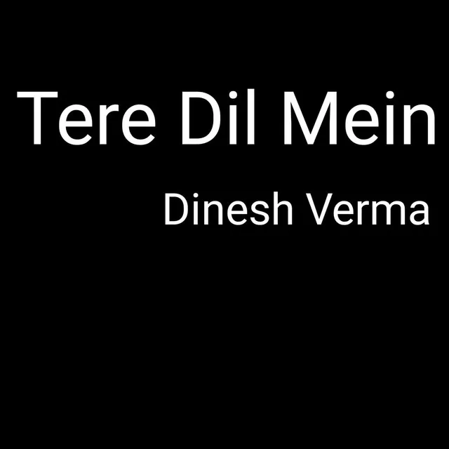 Tere Dil Mein