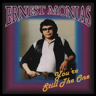 You're Still the One by Ernest Monias