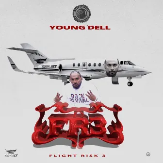 Flight Risk 3 by Young Dell