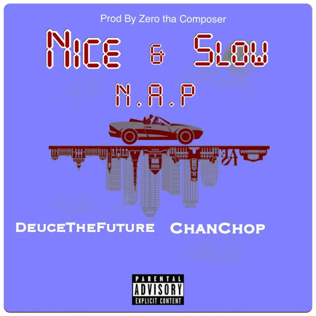 Nice & Slow N.A.P