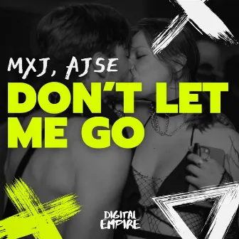 Don't Let Me Go by AJSE