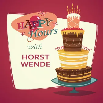 Happy Hours by Horst Wende