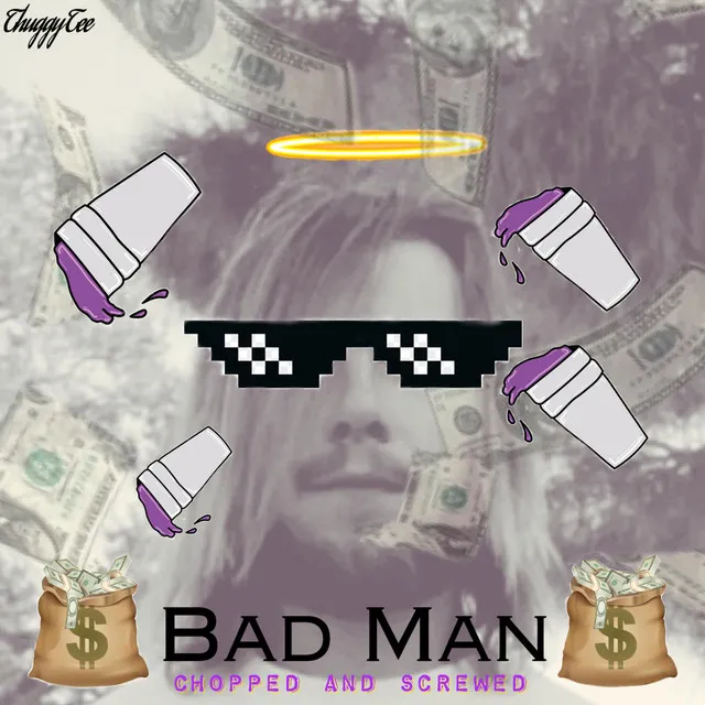 Bad Man (Chopped & Screwed)