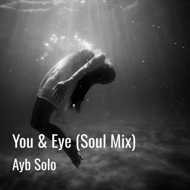 You & Eye - Soul Mix