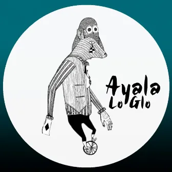 Lo Glo by Ayala