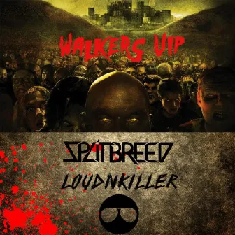 Walkers (VIP) by Loud N' Killer