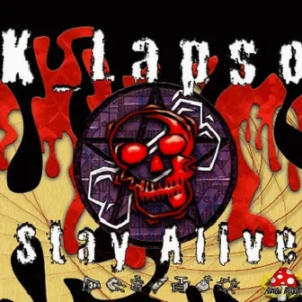 Stay Alive by K-Lapso