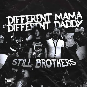 Different Mama Different Daddy by 900 Spook