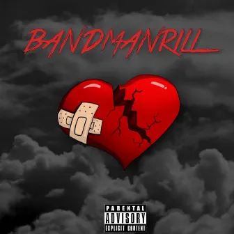 Heartbroken by Bandmanrill