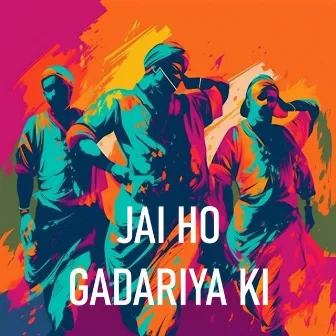 Jai Ho Gadariya Ki by Raju Gadariya Begumpur