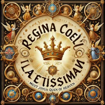 Regina Coeli Laetissima - Most Joyful Queen of Heaven by Monks Of The Abbey Of Notre Dame