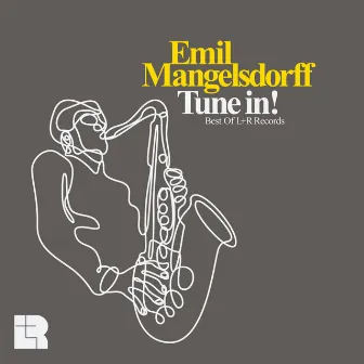 Tune In! Best of L+R Records by Emil Mangelsdorff