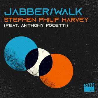 Jabber/Walk by Stephen Philip Harvey