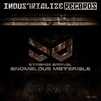 Anomalous Materials by Strange Arrival