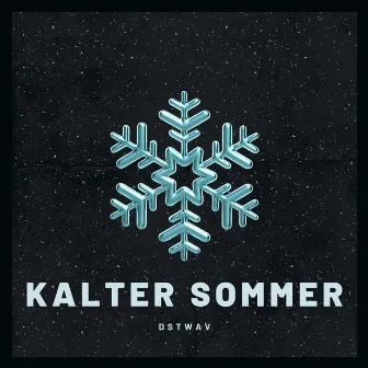 KALTER SOMMER by DstWAV