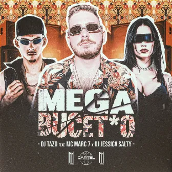 MEGA BUCET*O by MC Marc7