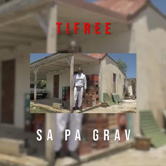 Sa Pa Grav by Tifréé