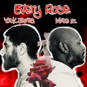 Every Rose by Yack James