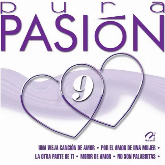 Pura Pasión, Vol. 9 by La Decada