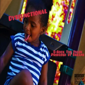 Dysfuntional by Breams