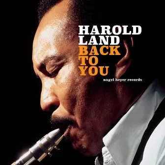 Back to You by Harold Land