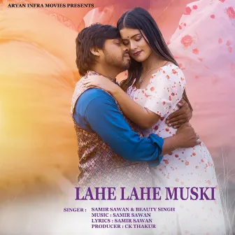 Lahe Lahe Muski by Beauty Singh