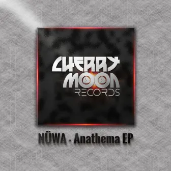 Anathema EP by NÜWA (BE)