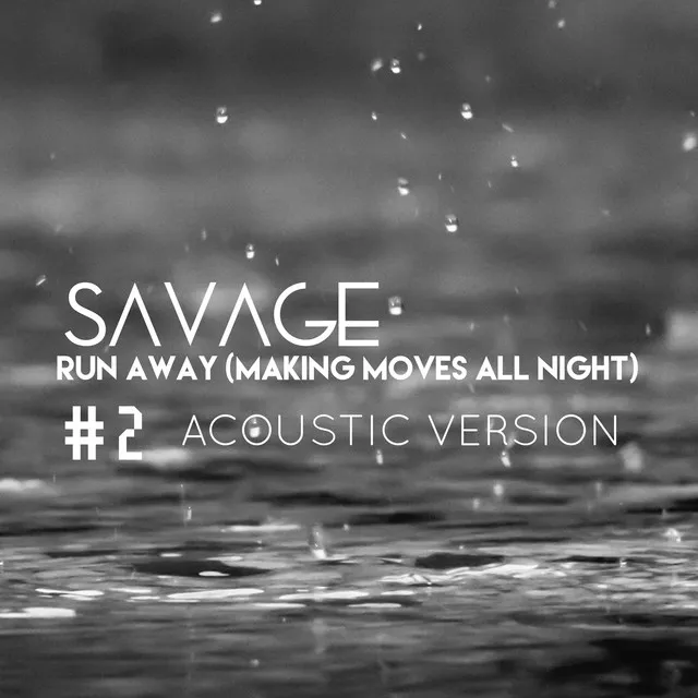 Run Away (Making Moves All Night) #2 - Acoustic Version