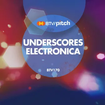 Underscores Electronica by Bob Bradley