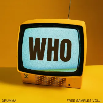 WHO by Drumma