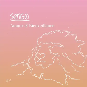 Amour et bienveillance by Sengo