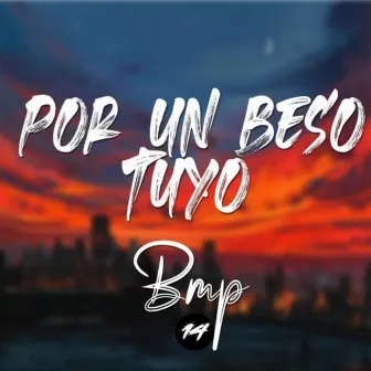 Por Un Beso Tuyo by Bmp