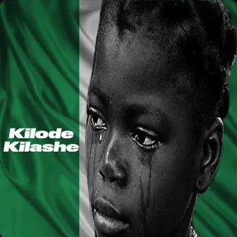 Kilode Kilashe by DJ JAHHH