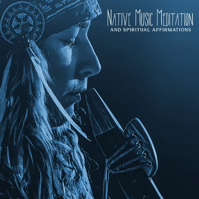 Native Music Meditation and Spiritual Affirmations: Full Moon Sleep, Shamanic Healing with Flute Music