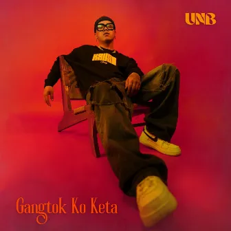 Gangtok Ko Keta by UNB