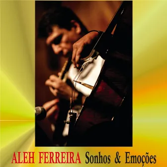 Sonhos & Emoções by Aleh Ferreira