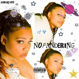 NO PANDERING by Jahbari Love