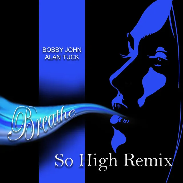 Breathe (So High Remix)