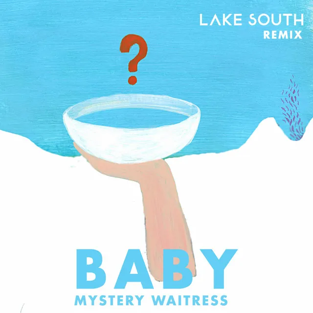 Baby - Lake South Remix