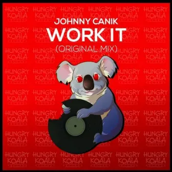 Work It by Johnny Canik