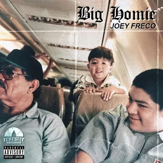 BIG HOMIE by Joey Freco