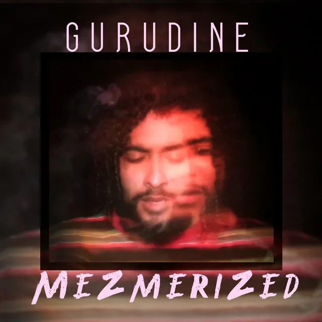 Mezmerized