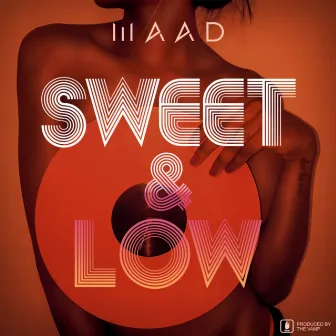 Sweet & Low by MAAD