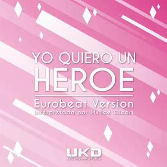 Holding Out for a Hero - Cover Español by UKD Recording Studio