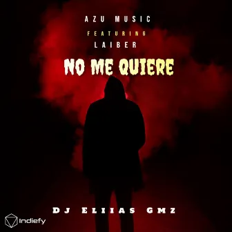 No Me Quiere (Remix) by DJ Eliias Gmz